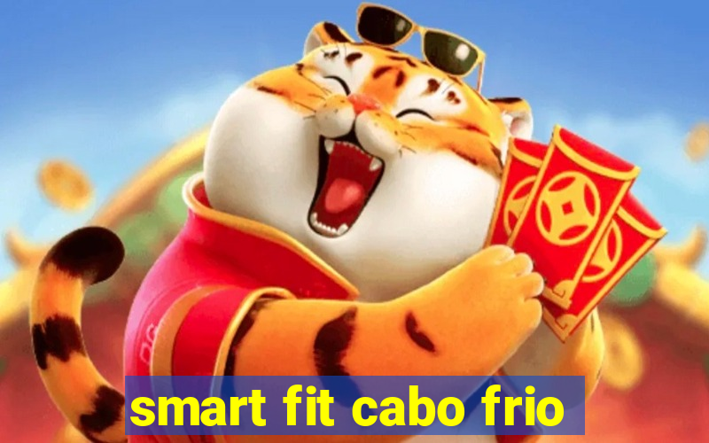 smart fit cabo frio